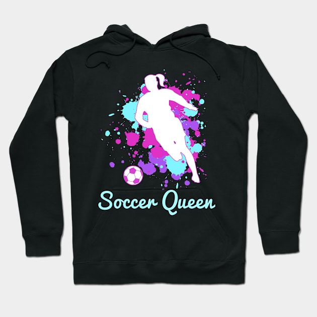 Soccer Queen for Soccer Girl Hoodie by jkshirts